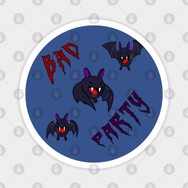 Bad party Magnet by Rasheba